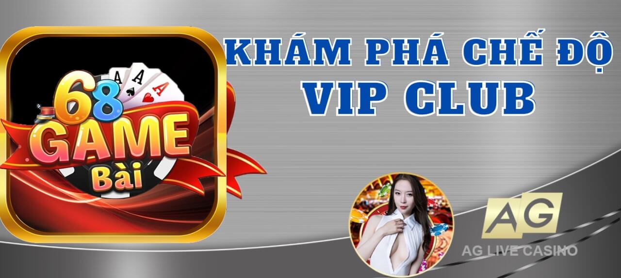 Vip Club 68 Game bài - sự kiện hấp dẫn Đại Gia 2023