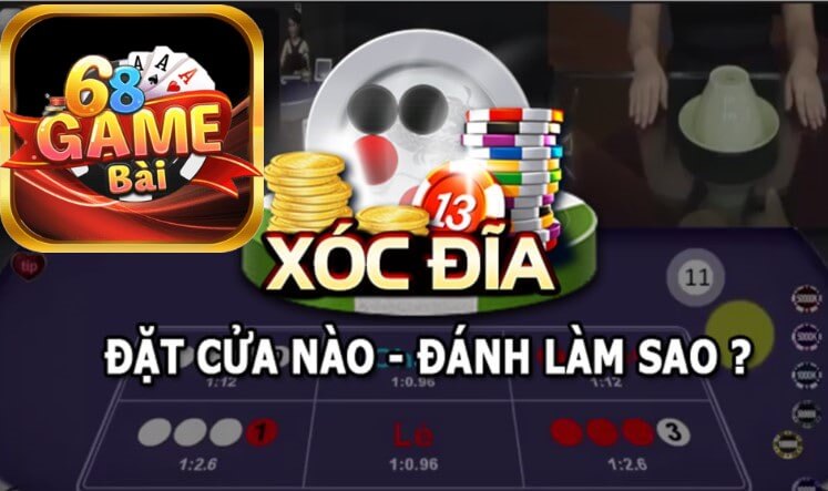 68 game bài Chia Sẻ Kinh nghiệm chơi xóc đĩa chuẩn cho anh em