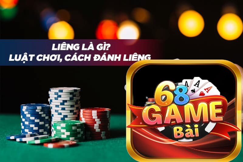 Liêng là gì? Hình thức chơi liêng tại 68 game bài cho người mới