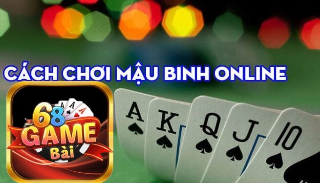Hướng Dẫn chơi mậu binh tại 68 game bài